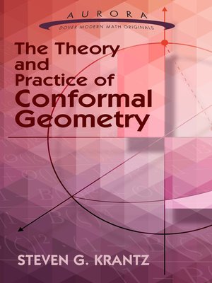 cover image of The Theory and Practice of Conformal Geometry